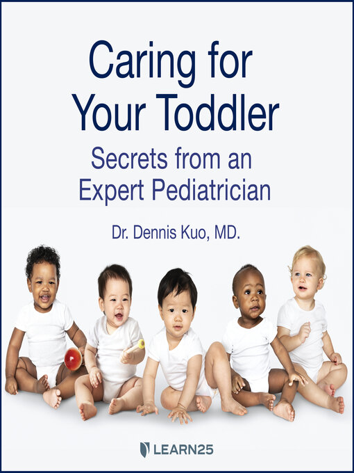 Title details for Caring for Your Toddler by Dennis Kuo - Available